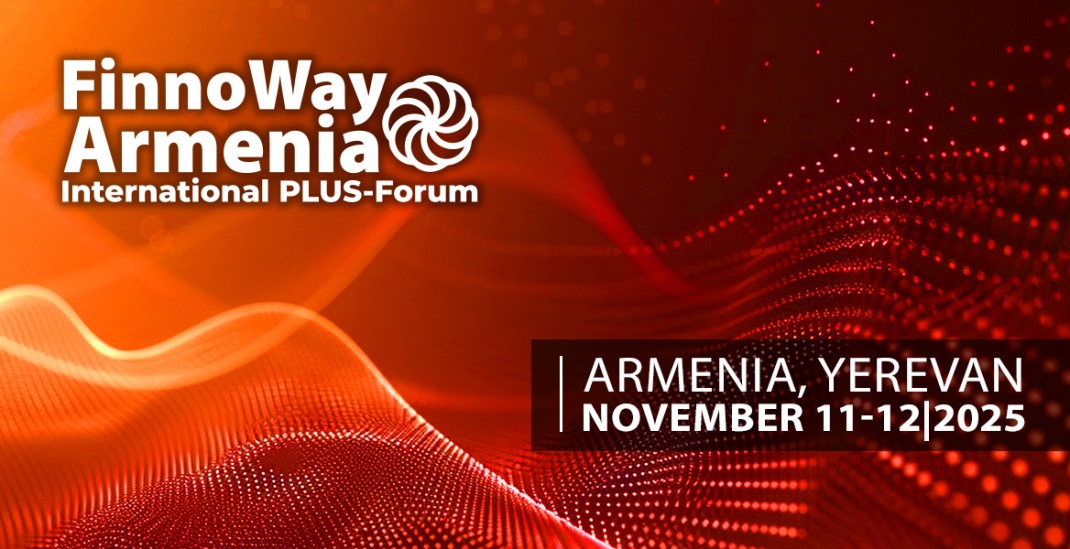 Международный ПЛАС-Форум FinnoWay Armenia 2025 – представители ключевых министерств Республики Армения, руководство регулятора и другие значимые спикеры и спонсоры!
