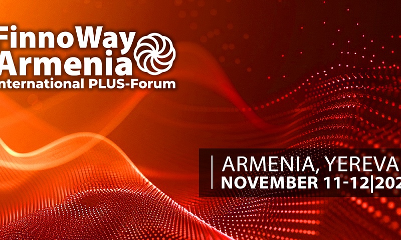 Завтра в Ереване начнет работу первый Международный ПЛАС-Форум FinnoWay Armenia 2025!